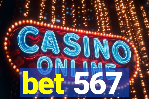 bet 567